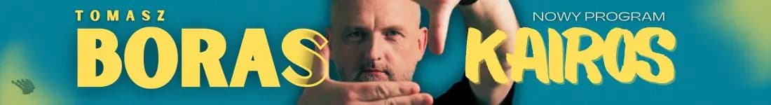 Stand-up: Tomasz Boras