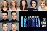 Victoria / True Woman Show