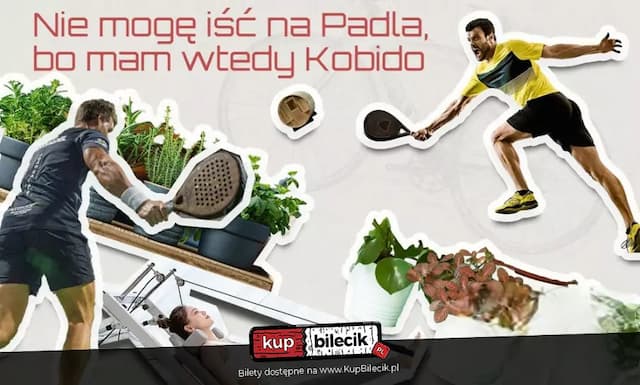 Nie mogę iść na Padla, bo mam wtedy Kobido