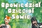 Opowiedział dzięcioł sowie