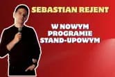 Stand-up: Sebastian Rejent