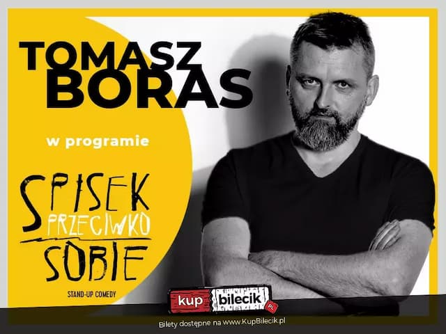 Stand-up: Tomasz Boras