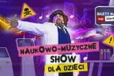 Szaleni Naukowcy Show - naukowo-muzyczne show dla dzieci