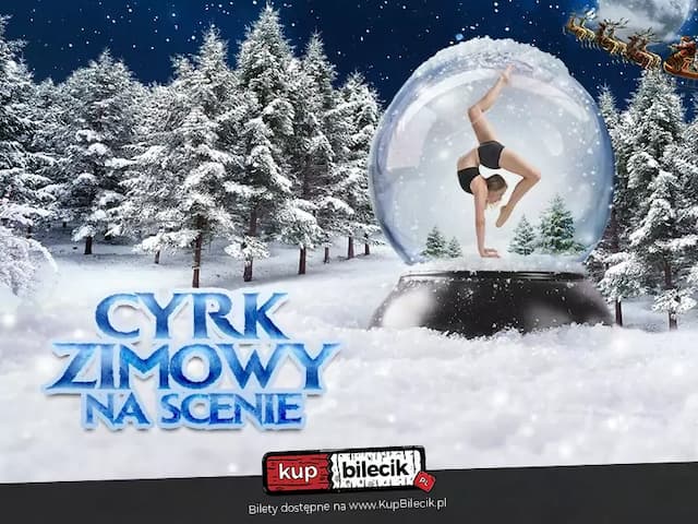 Cyrk Zimowy na scenie