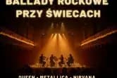 Rockowe Ballady w Blasku Świec