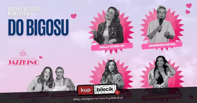 Babski Wieczór Komediowy "Do Bigosu" & Stand-up