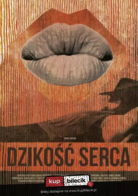 Dzikość serca - Teatr Gry i Ludzie