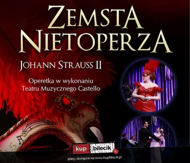 Zemsta Nietoperza - Teatr Muzyczny Castello