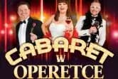 Cabaret w Operetce