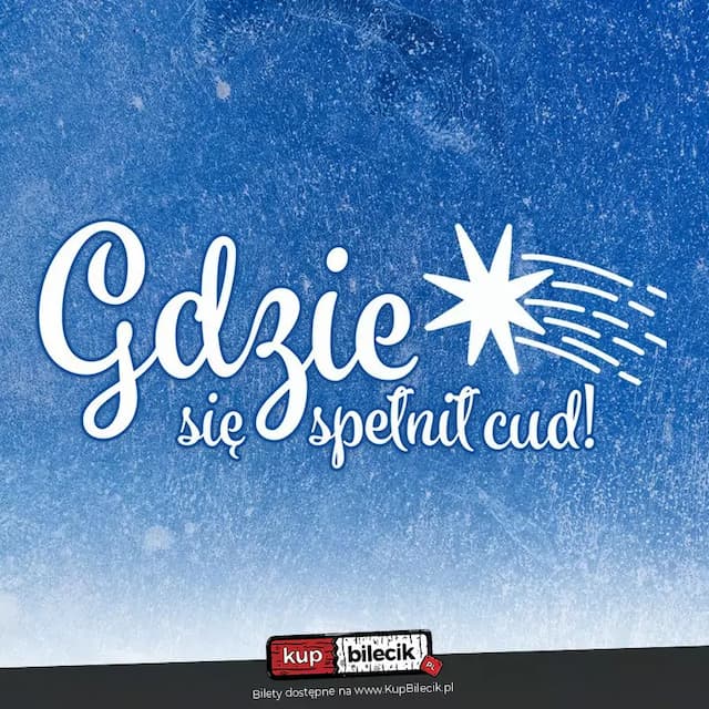 Gdzie się spełnił cud