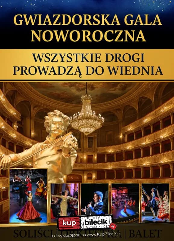 Gwiazdorska Gala Noworoczna - "Wszystkie Drogi Prowadzą do Wiednia"