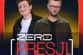 Zero Presji