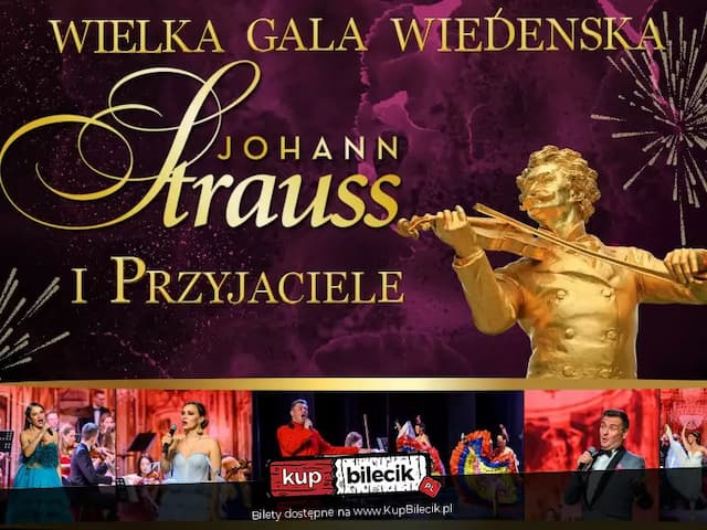Wielka Gala Wiedeńska - Johann Strauss i Przyjaciele