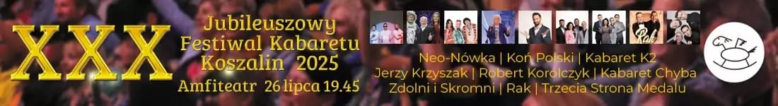 XXX Festiwal Kabaretu Koszalin 2025