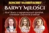 Koncert Barwy Miłości - Operetkowo i Rozrywkowo