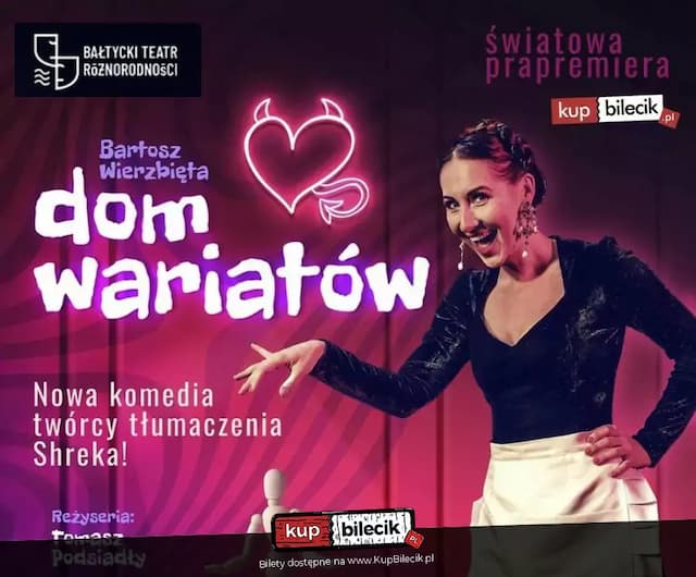 Dom Wariatów - Bałtycki Teatr Różnorodności