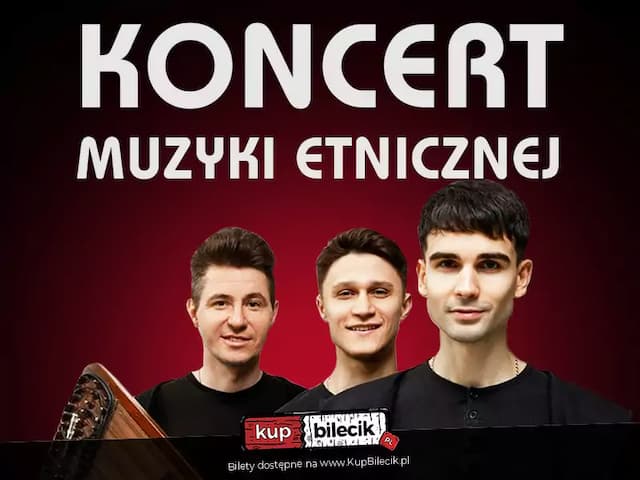 Koncert Muzyki Etnicznej Zespołu ZAPAL