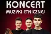 Koncert Muzyki Etnicznej Zespołu ZAPAL