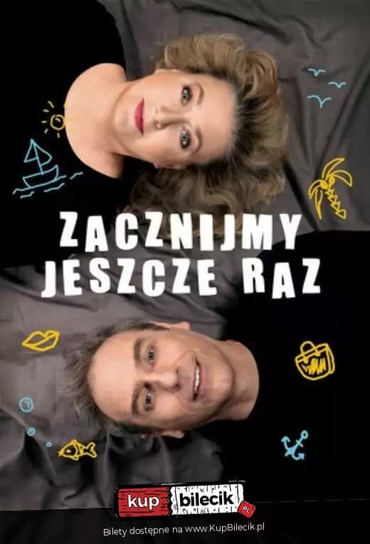 Zacznijmy jeszcze raz