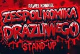 Paweł Konkiel stand-up