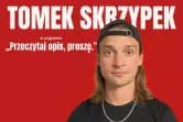 Tomek Skrzypek Stand-up