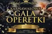 Karnawałowa Gala Operetki