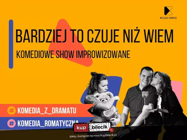 Bardziej to czuje niż wiem