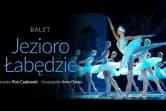 Jezioro Łabędzie - Royal International Ballet