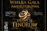 Wielka Gala Andrzejkowa Trzech Tenorów