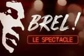 Brel! Le spectacle