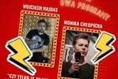 Stand-up: Monika Chłopicka i Wojciech Hajdas
