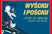 Wyścigi i pościgi, czyli impro bez hamulców