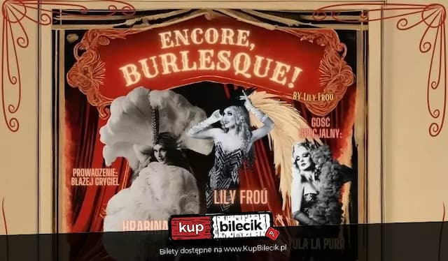 Encore, Burlesque!