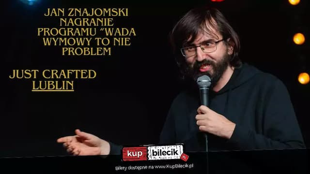 Stand-up: Jan Znajomski