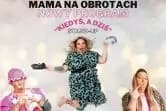 Stand-up Mama Na Obrotach