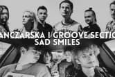 Sad Smiles & Ganczarska & Groove Section