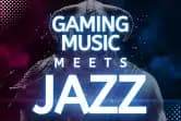 Gaming Music Meets Jazz
