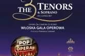 The 3 Tenors & Soprano - Włoska Gala Operowa