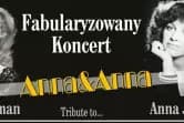 Fabularyzowany koncert Anna&amp;Anna