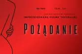 Pożądanie - Wolna Forma Teatralna z przymrużeniem oka