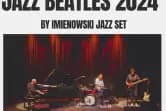 Jazz Beatles / Imienowski Jazz Set