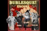 Encore, Burlesque!