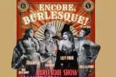 Encore, Burlesque!