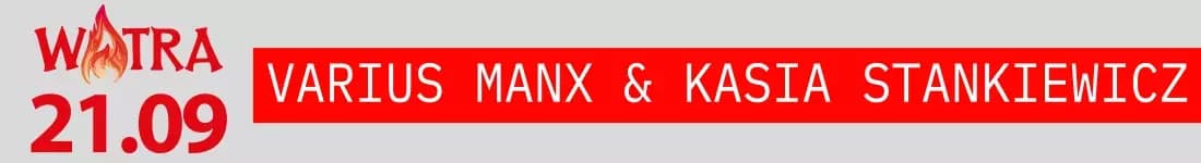 Varius Manx & Kasia Stankiewicz