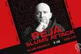 Peja / Slums Attack