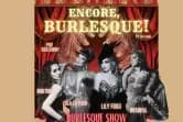 Encore, Burlesque!