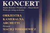 Koncert Orkiestry Kameralnej Archetti