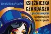 I. Kálmán - Księżniczka Czardasza