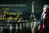 Francja Elegancja - paryski wieczór walentynkowy