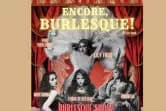 Encore, Burlesque!